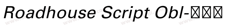 Roadhouse Script Obl字体转换 Roadhouse Script Obl字体转换